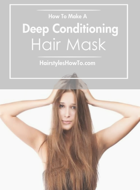 How To Make A Deep Conditioning Hair Mask