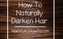 How To Naturally Darken Hair