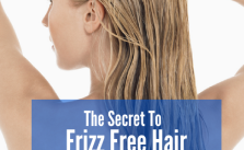 The Secret to Frizz Free Hair