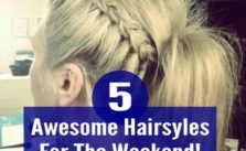 5 Chic Hairstyles for the Weekend